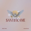 Santifícame - Single