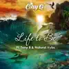 Stream & download Life to Be - Single (feat. Tony B & Natural Vybz) - Single