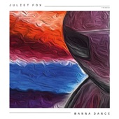 Juliet Fox - Wanna Dance