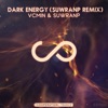 Dark Energy (SuwranP Remix) - Single