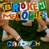 Broken Melodies - Single