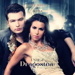Unde-i dragostea (feat. Mona) - Single by Liviu Hodor album reviews, ratings, credits