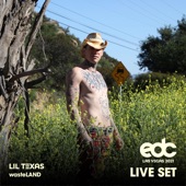 Lil Texas at EDC Las Vegas 2021: Waste Land Stage (DJ Mix) artwork