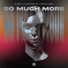 So Much More - Single