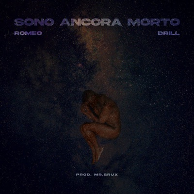 Sono ancora morto - Romeo & Drill