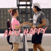 Aku Happy - Single