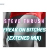 Freak on Bitches (extened mix) - Single