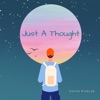 Just a Thought - Single