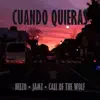 Cuando Quieras - Single album lyrics, reviews, download