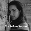 We Belong to You - Single