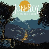 Jon and Roy - The Better Life