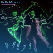 Holly Miranda - Time Doesn't Work