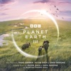 Planet Earth III (Original Television Soundtrack)