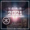 Year 2021 - Single album lyrics, reviews, download