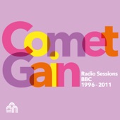Comet Gain - Say Yes! Kaleidoscope Sound! - Radio Sessions 1996-2011