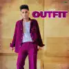 Outfit - Single album lyrics, reviews, download