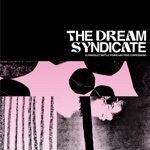 The Dream Syndicate - Trying to Get Over