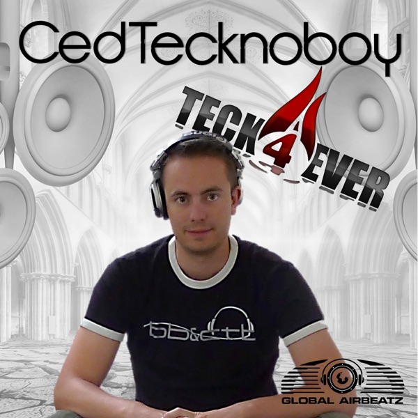 Ced Tecknoboy - Teck4ever (Edits)