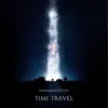 Stream & download Time Travel (Extended Mix) - Single