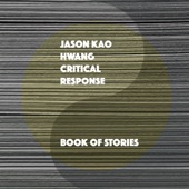Jason Kao Hwang Critical Response - Friends Forever