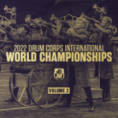 2022 Drum Corps International World Championships, Vol. 2 - Drum Corps International