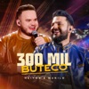 300 Mil Buteco (Ao Vivo) - Single