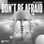 Don't Be Afraid (feat. Allie Crystal) artwork