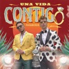 Una Vida Contigo - Single, 2022