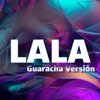 LALA (Guaracha) - Single