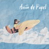 Avión de Papel - Single