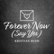 Forever Now (Say Yes) artwork