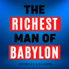 The Richest Man In Babylon - Original Edition - George S. Clason