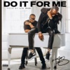 Do It for Me - Single