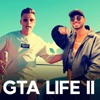 Gta Life 2 - Single