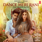 Dance Meri Rani (Feat. Nora Fatehi) - Tanishk Bagchi, Guru Randhawa & Zahrah S Khan