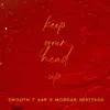 Keep your head up (feat. Morgan Heritage) - Single album lyrics, reviews, download