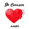 De Corazón - Single album lyrics, reviews, download