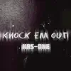 Knock Em Out - Single album lyrics, reviews, download