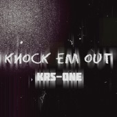 KRS-One - Knock Em Out (clean)