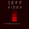 Jeff Vidov the timelessness of our love--EP