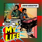 David Mrakpor - My Life (feat. James Coleman)