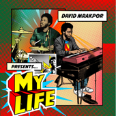 My Life (feat. James Coleman) - David Mrakpor