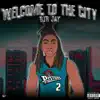 Welcome to the City album lyrics, reviews, download