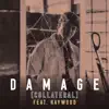 Damage (Collateral) - Single album lyrics, reviews, download