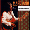 Morena Esperanza - Marciano Gonzalez