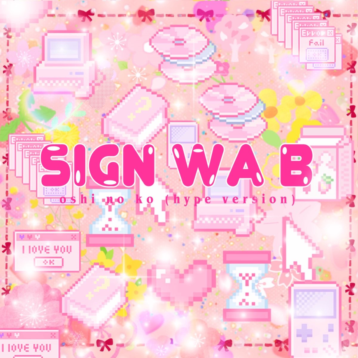 ‎Sign Wa B (From Oshi No Ko") [feat. 明恵] [Hype Version] - Single By ...