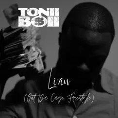 Livin (Out Da Cage Freestyle) - Single by Tonii Boii album reviews, ratings, credits