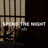 Spend The Night - Single