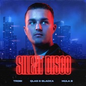 Silent Disco (feat. Mula B & Qlas & Blacka) artwork