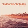 Tainted Titles - Single